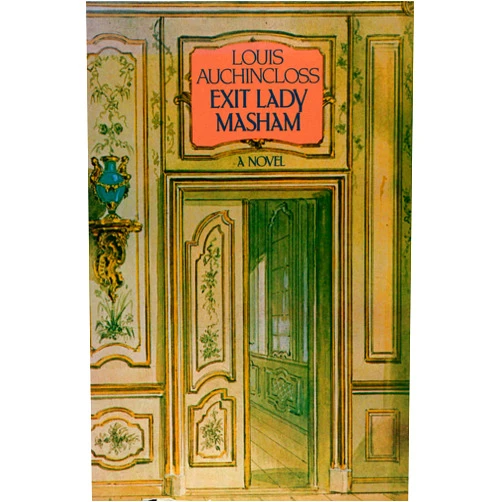 By Louis Auchincloss (Author) Format: Kindle Edition Exit Lady Masham: A Novel