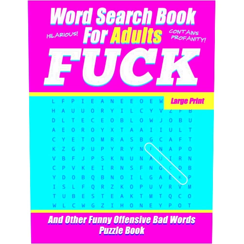 By Salty Sarcasm Journals (Author) Word Search Book For Adults - FUCK - Large Print - And Other Funny Offensive Bad Words - Puzzle Book: NSFW Cuss Words Gag Gift