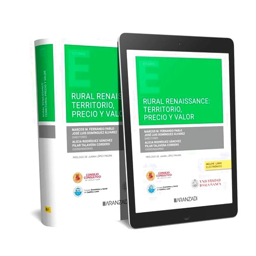 José Luis Domínguez Álvarez,Marcos M. Fernando Pablo,Alicia Rodríguez Sánchez,Pilar Talavera Cordero Rural Renaissance: Territorio, precio y valor (Papel + e-book)