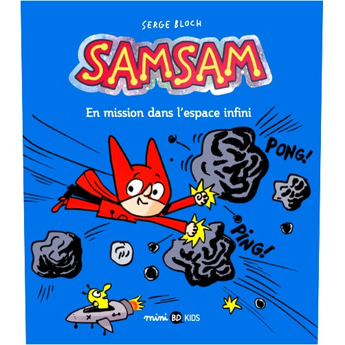 French Edition by Serge Bloch (Author), ASTRID SCARAMUS (Illustrator) Format: Kindle Edition SamSam, Tome 07: En mission dans l'espace infini (French Edition)