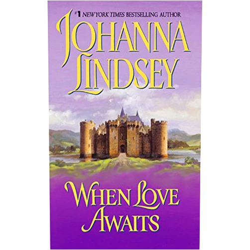 By Johanna Lindsey (Author) Format: Kindle Edition When Love Awaits (Avon Historical Romance)