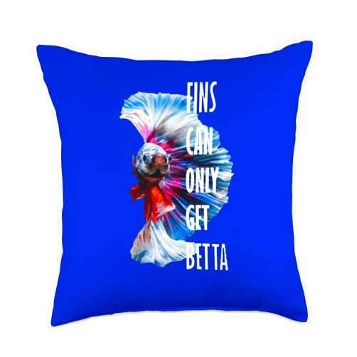 Pet Goldfish Gifts And Fancy Fish Tees by taiche Fins Can Only Get Betta Inspirational Pun Throw Pillow, 18x18, Multicolor
