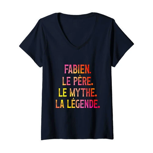 Idée Cadeau Retro Nöel Fete Des Peres Anniversaire Womens Fabien Le Père Le Myth La Légende Gift Vintage Humour V-Neck T-Shirt