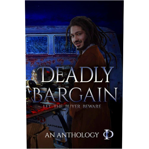 By Mya Lairis (Author), Kenya Moss-Dyme (Author), Dahlia DeWinters (Author), David O'Hanlon (Author), Tawanna Sullivan (Author), Alledria Hurt (Author), Judith Baron (Author) & 3 more Format: Kindle Edition Deadly Bargain: A Colors in Darkness Anthology