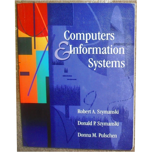 By Robert A. Szymanski (Author), Donald P. Szymanski (Author), Donna M. Pulschen (Author) & 0 more Computers and Information Systems