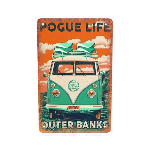 ZZZRSYR Funny Novelty Metal Sign- Outer Banks Pogue Life - Retro Wall Decor Gift for Man Cave Home Gate Garden Bars Cafes Office Store Club 8 X 12 INCH