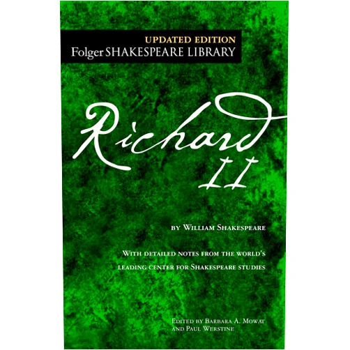 William Shakespeare,Dr. Barbara A. Mowat,Paul Werstine Ph.D. Richard II (Folger Shakespeare Library)