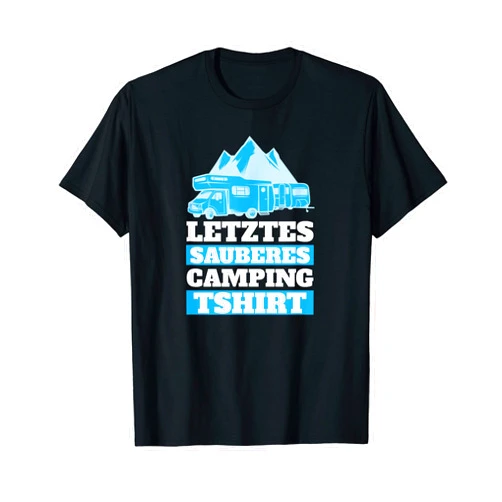 Lustige Wohnmobil Camper & Campen Camping Sprüche Camper camping holiday camper van last clean camping T-Shirt