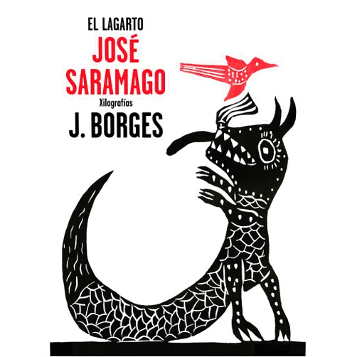 Jose Saramago,J. Borges El lagarto / The Alligator (Spanish Edition)