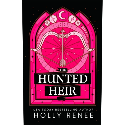Holly Renee The Hunted Heir (The Veiled Kingdom Series)
