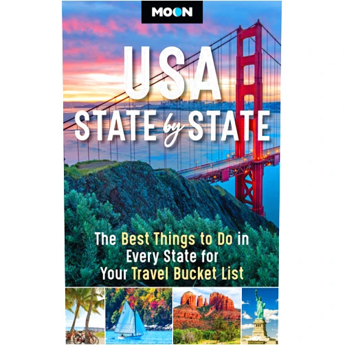 Moon Travel Guides Moon USA State by State: The Best Things to Do in Every State for Your Travel Bucket List (Moon U.S. Travel Guide)