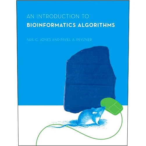 Neil C. Jones,Pavel A. Pevzner An Introduction to Bioinformatics Algorithms (Computational Molecular Biology)