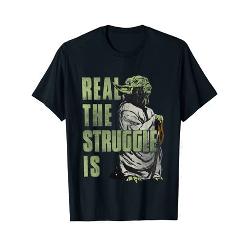 Star Wars Yoda Real The Struggle Is Graphic T-Shirt T-Shirt