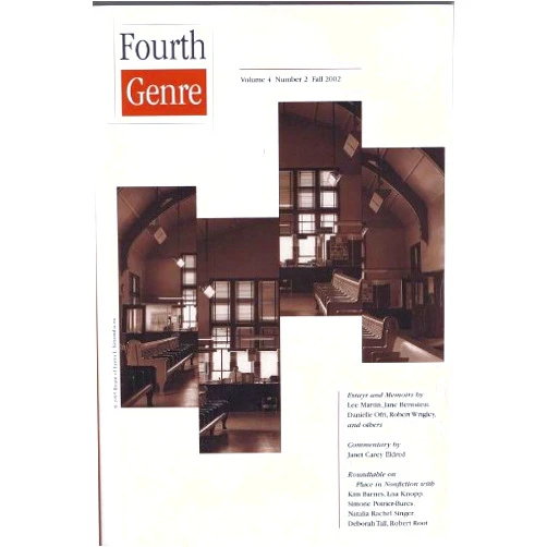 By Lee Martin (Author), Lad Tobin (Author), C.B. Anderson (Author), Jill Patterson (Author), Marcia Trahan (Author), Holly Harden (Author), Jane Bernstein (Author), Amy Benson (Author), Natalie Serber (Author), Bette Lynch Husted (Author) & 5 more Fourth Genre, Fall 2002 (Volume 4, Number 2)