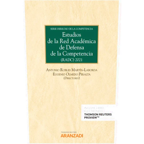Eugenio Olmedo Peralta,Antonio Robles Martín-Laborda Estudios de la Red Académica de Defensa de la Competencia (RADC) (Papel + e-book)