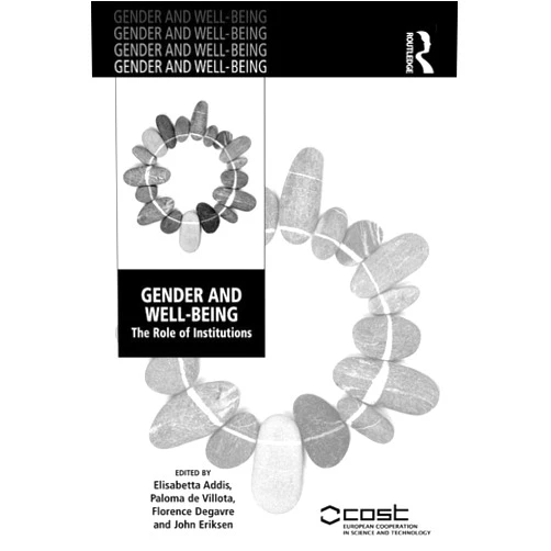 By Paloma de Villota (Author), John Eriksen (Author), Elisabetta Addis (Editor) & 0 more Format: Kindle Edition Gender and Well-Being: The Role of Institutions
