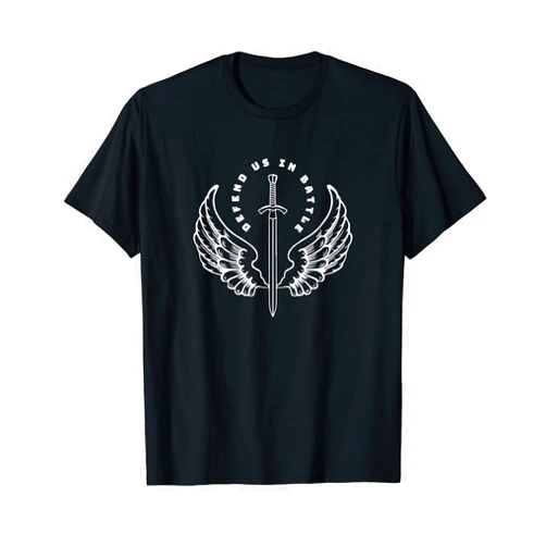 Saintly Words St. Michael the Archangel Defend Us in Battle T-Shirt