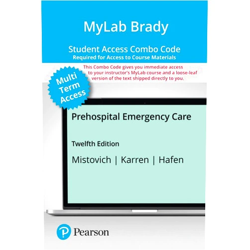 By Joseph Mistovich (Author), Keith Karren (Author), Brent Hafen Ph.D. (Author) & 0 more MyLab BRADY with Pearson eText + Print Combo Access CardPrehospital Emergency Care