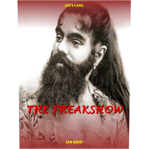 By Ian Kidd (Author) Format: Kindle Edition Ian's Gang - The Freakshow