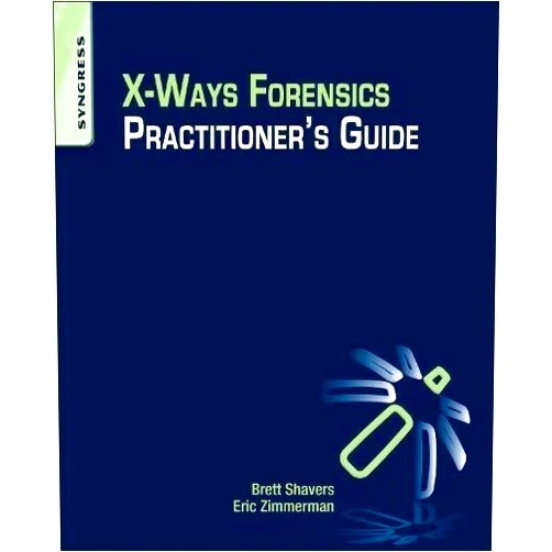 By Brett Shavers (Author) X-Ways Forensics Practitioner's Guide 1st (first) by Shavers, Brett, Zimmerman, Eric (2009) Paperback