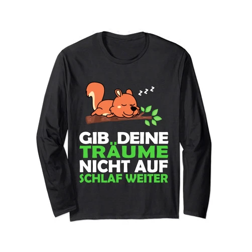 Langschläfer Morgenmuffel Nachteule Geschenkidee Squirrel Nightdress Sleep Shirt Pyjamas Pyjamas Long Sleeve T-Shirt