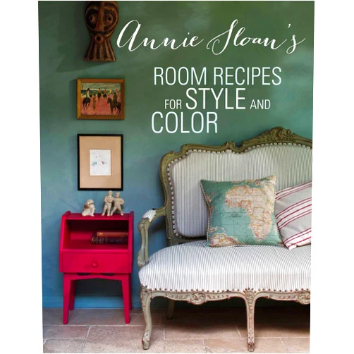 Annie Sloan's Room Recipes for Style and Color