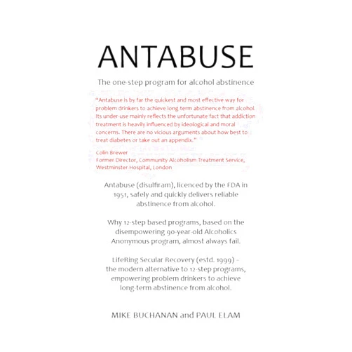 By Mike Buchanan (Author), Paul Elam (Author) Format: Kindle Edition ANTABUSE : The one-step program for alcohol abstinence