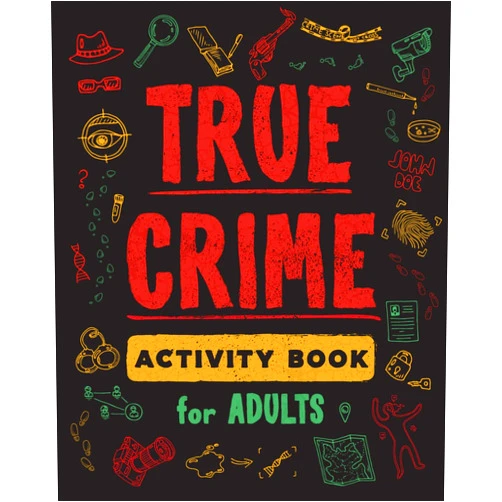 By Brian Berry (Author) True Crime Activity Book for Adults: Over 100 Activities To Learn More About Infamous Serial Killers And Their Horrific Crimes - Trivia, Puzzles, ... (True Crime Activity & Puzzle Book Series)
