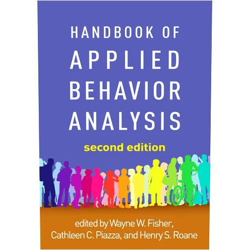 Wayne W. Fisher,Cathleen C. Piazza,Henry S. Roane Handbook of Applied Behavior Analysis