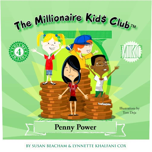 Lynnette Khalfani-Cox,Susan Beacham The Millionaire Kids Club: Penny Power