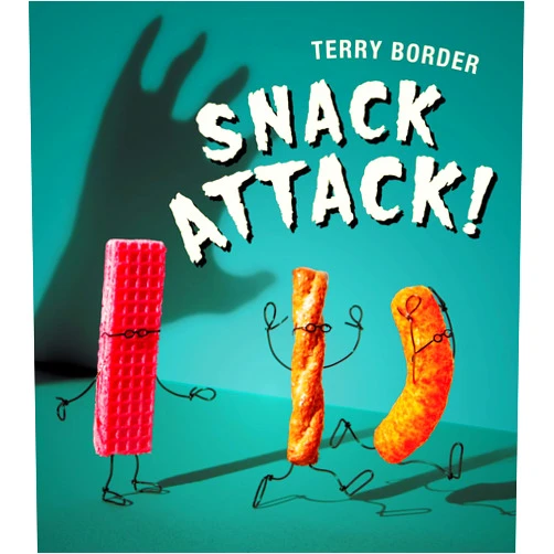 By Terry Border (Author, Illustrator) Snack Attack!