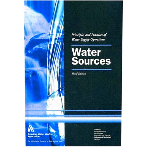 American Water Works Association Water Sources (Water Supply Operations Training)