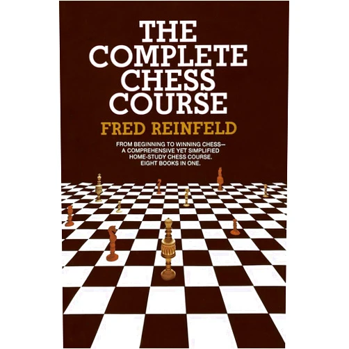By Fred Reinfeld (Author) Complete Chess Course: From Beginning to Winning Chess--a Comprehensive Yet Simplified Home-Study Chess Course. Eight Books in One
