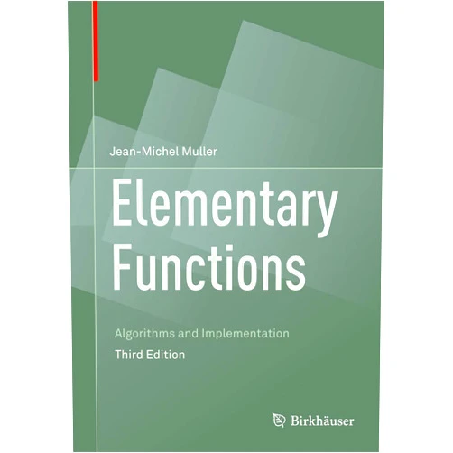 Jean-Michel Muller Elementary Functions: Algorithms and Implementation