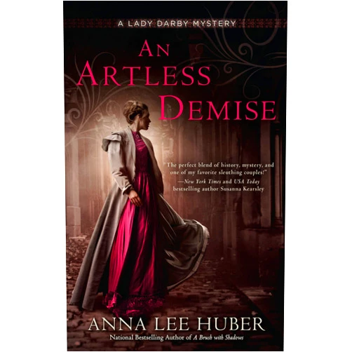 By Anna Lee Huber (Author) Format: Kindle Edition An Artless Demise (A Lady Darby Mystery Book 7)