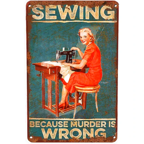 Graman LINQWkk Vintage Tin Sign Sewing Because Murder is Wrong Funny Novelty Metal Sign Retro Wall Decor For Home Gate Garden Bars Restaurants Cafes Office Store Pubs Club Sign Gift 12 X 8 H Plaque Tin Sign
