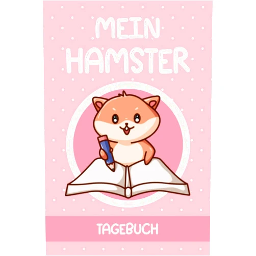 Steve Rueb Bücherallerlei Mein Hamster Tagebuch: Goldhamster I Zwerghamster I Hamsterbuch für Kinder I Hamsterpflege I Hamsterhaltung I DIN A5 I 120 Seiten (German Edition)