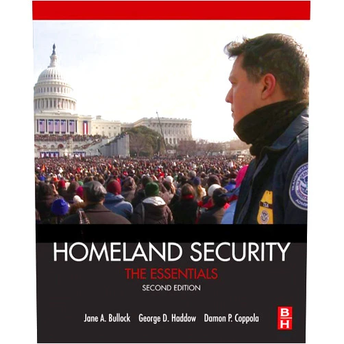 By George Haddow (Author), Jane Bullock (Author), Damon Coppola (Author) & 0 more Homeland Security: The Essentials