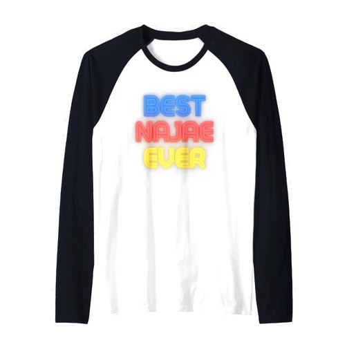 Najae Name Shirts & Gifts Best Najae Ever - Funny Najae Name Najae Raglan Baseball Tee