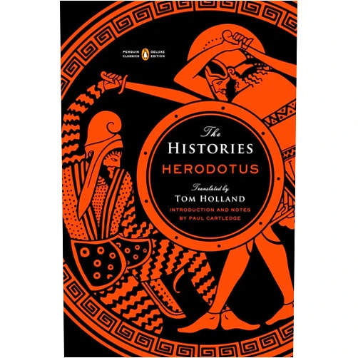 By Herodotus (Author), Paul Cartledge (Editor, Introduction), Tom Holland (Translator) & 0 more The Histories: (Penguin Classics Deluxe Edition)
