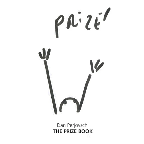 Dan Perjovschi,Brigitte Kölle Dan Perjovschi: The Prize Book