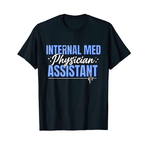 SHIRTSIDE Internal Medicine Internal Med Physician Assistant Resident Internist Doctor T-Shirt