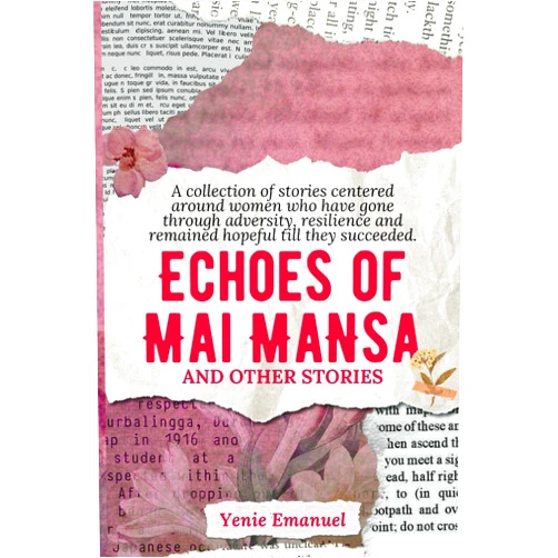 YENIE EMANUEL,Ali Papa ECHOES OF MAI MANSA AND OTHER STORIES