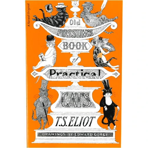 By T. S. Eliot (Author), Edward Gorey (Illustrator) Old Possum's Book of Practical Cats