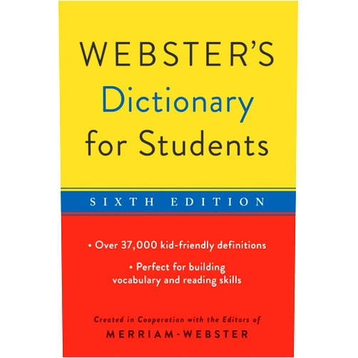 Editors of Merriam-Webster,Merriam-Webster Webster's Dictionary for Students, Sixth Edition, Newest Edition