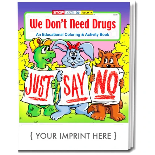 Promos On-Time 250-Qty We Don't Need Drugs Coloring & Activities Books with Custom Personalization