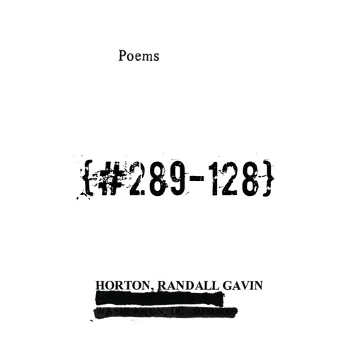 Randall Horton {#289-128}: Poems (Contemporary Poetry And Prose)