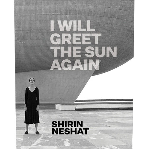 By Ed Schad (Author), Farzaneh Milani (Contributor), Godfrey Cheshire (Contributor), Shirin Neshat (Contributor) & 1 more Shirin Neshat: I Will Greet the Sun Again