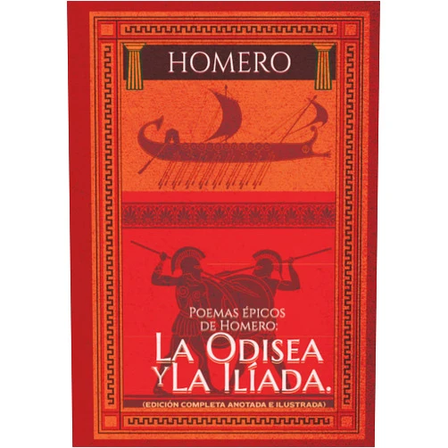 HOMERO,Luis Segalá y Estalella Poemas épicos de Homero: La Odisea y La Ilíada. (Edición completa anotada e ilustrada) (Spanish Edition)