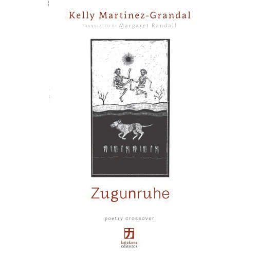 Spanish Edition by Kelly Martínez-Grandal (Author), Maria Octavia Russo Pons (Illustrator), Margaret Randall (Translator) & 0 more Zugunruhe: edición bilingüe (español-inglés) (poetry crossover) (Spanish Edition)